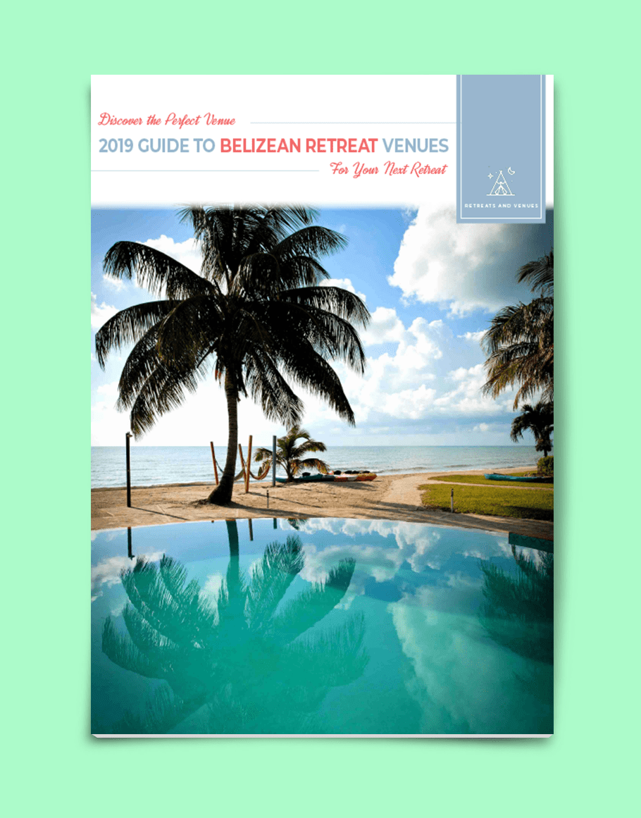 2019 guide to Belizean Retreat Venues