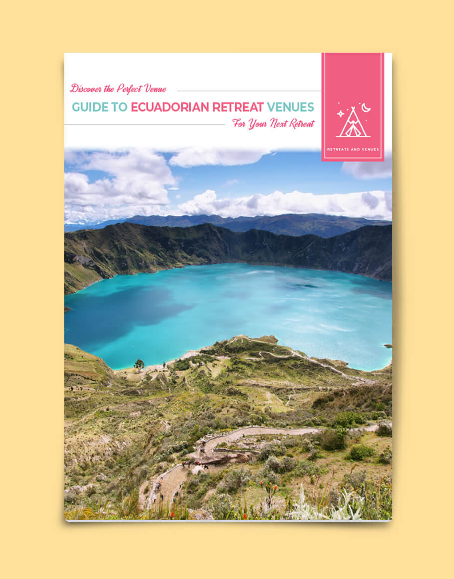 Guide to Ecuadorian Retreat Venues